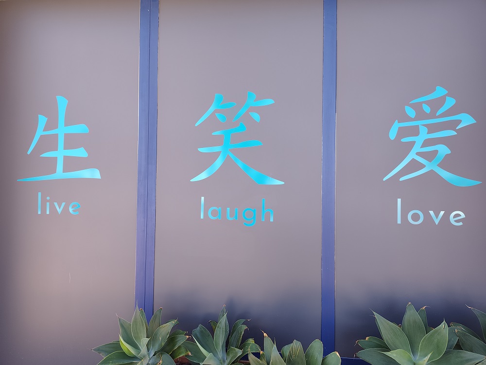 Wise words to live by: live laugh love
